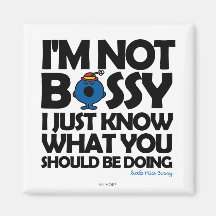 I'm Not Bossy - I Just Know Fridge Magnet