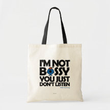 I'm Not Bossy - You Don't Listen Bag