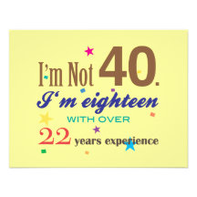 I'm Not Forty - Funny Birthday Gift Custom Announcements