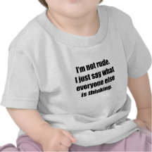 I'm Not Rude T-shirt