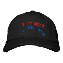 I'm Old Greg, mothalicka Embroidered Baseball Cap