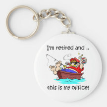 I'm retired and this is my office! key chains