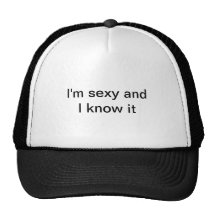 I'm sexy and I know it hat