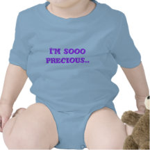I'm so precious t shirt