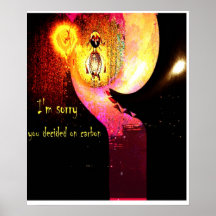 I'm Sorry You Decided On Carbon (Environmental art Print