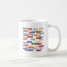 I'm Surrounded by Idiots Coffee Mugs
