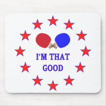 I'm That Good Ping Pong Mouse Pads