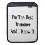 I'm The Best Drummer And I Know It iPad Sleeves