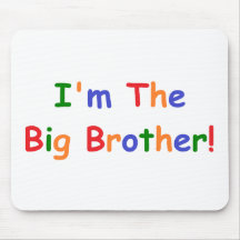 I'm the Big Brother Mousepads