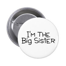 Im The Big Sister Buttons