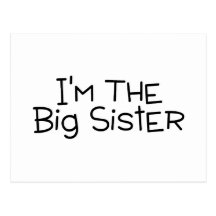 Im The Big Sister Post Card