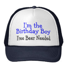 I'm The Birthday Boy Free Beer Needed Mesh Hats