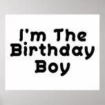 I'm The Birthday Boy Poster