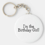 Im The Birthday Girl Key Chains