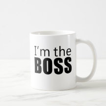 Im the Boss Coffee Mugs