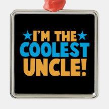 I'm the Coolest Uncle! Christmas Ornament