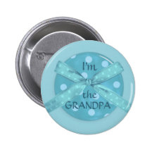 "I'm the Grandpa" Pins