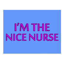I'm the Nice Nurse Postcards
