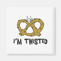 I'm Twisted Pretzel Magnet