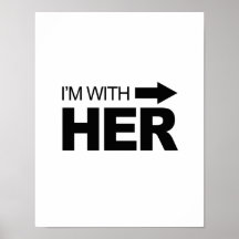 I'm with her (right) print
