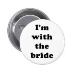 I'm With The Bride Button