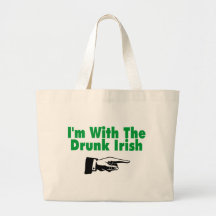 Im With The Drunk Irish Bags