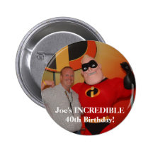 image97, Joe's INCREDIBLE 40th Birthday! Pinback Buttons