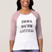 IMMA RAWK GODDESS TSHIRTS