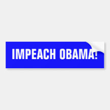 IMPEACH OBAMA! BUMPER STICKER