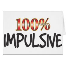 Impulsive 100 Percent Greeting Card