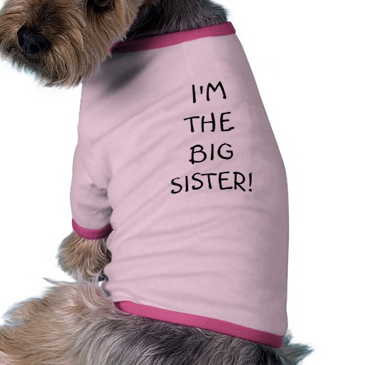 I'MTHE BIG SISTER! DOGGIE TSHIRT