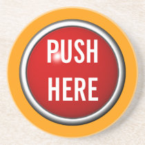 in case of emergency push here coasters