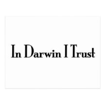 In Darwin I Trust Post Card