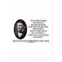 In Every Work Of Genius Our Own Rejected Thoughts Postcard