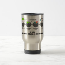 In Life, Are You The Enzyme Or The Substrate? Coffee Mugs