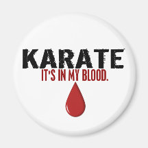 In My Blood KARATE Magnet