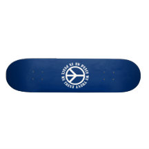 In Peace We Trust Custom Skate Board