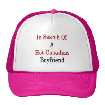 In Search Of A Hot Canadian Boyfriend Mesh Hats