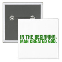 In The Beginning, Man Created God Pins