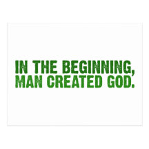 In The Beginning, Man Created God Post Card