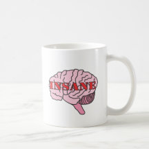 Insane in the brain mugs