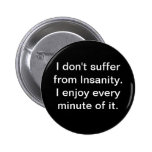 Insanity Pin