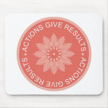 Inspirational 3 Word Quotes ~Actions Give Results~ Mousepads