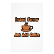Instant Farmer...Just Add Coffee Stationery Paper
