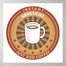 Instant Geneticist Posters