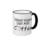 Instant Human Just Add Coffee Mugs