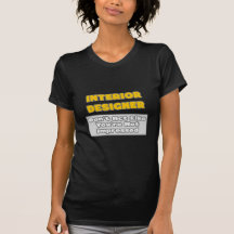 Interior Designer .. You're Impressed Tshirts