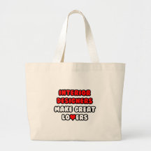 Interior Designers Make Great Lovers Tote Bags