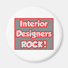 Interior Designers Rock! Magnets