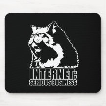Internet: Serious Business (lolcat funny tshirt) Mousemat